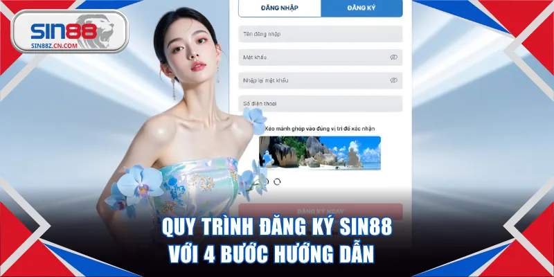 Quy trình đăng ký SIN88 với 4 bước hướng dẫn